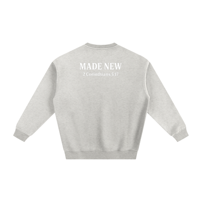 "Made New" Sweatshirt 2 Corinthians 5:17