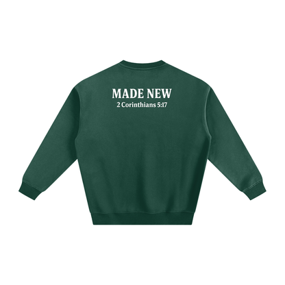 "Made New" Sweatshirt 2 Corinthians 5:17