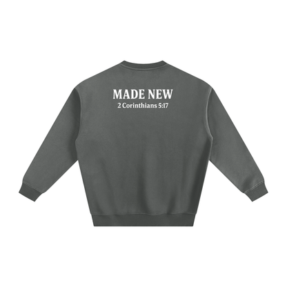 "Made New" Sweatshirt 2 Corinthians 5:17