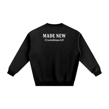 "Made New" Sweatshirt 2 Corinthians 5:17