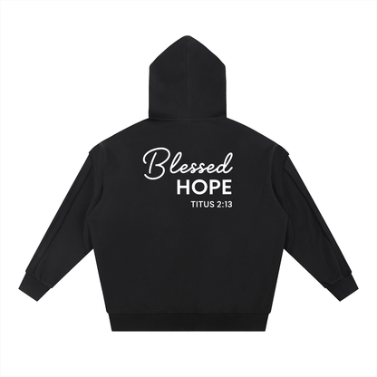 "Blessed Hope" Double Layered Hoodie (Exclusive) - Titus 2:13